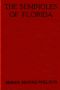 [Gutenberg 64191] • The Seminoles of Florida